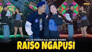 Download lagu DELVA IRAWAN Feat. ADINDA RAHMA - RAISO NGAPUSI | Feat. BINTANG FORTUNA mp3