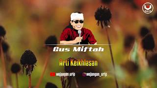 Download lagu 🔴 Gus Miftah | Arti Keikhlasan mp3