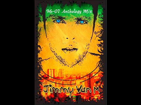 Jimmy Van M - 96-07 Anthology Mix