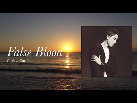 Carlos Zatch - False Blood (Official Audio)