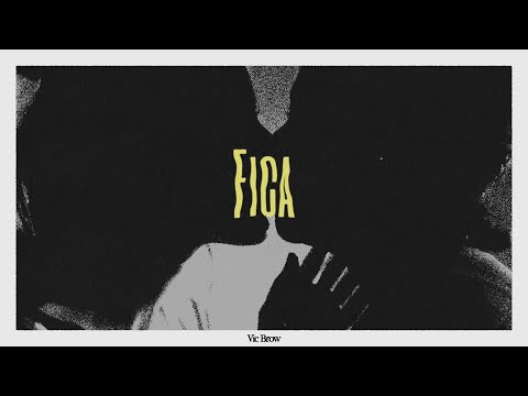 Vic Brow - Fica (Clipe Oficial)