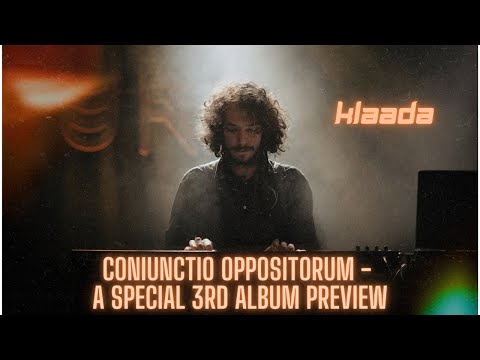 Klaada - Coniunctio Oppositorum (special 3rd album preview)