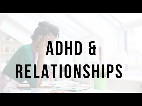 ADHD and Relationships
