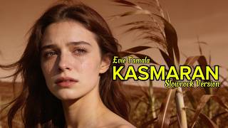 Download lagu 🎶 KASMARAN - EVIE TAMALA (Slow Rock Cover) 🎶 #kasmaran #evietamala #cover mp3
