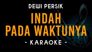 Download lagu Indah Pada Waktunya - Dewi Persik - Karaoke mp3 Download lagu Indah Pada Waktunya - Dewi Persik - Karaoke mp3
