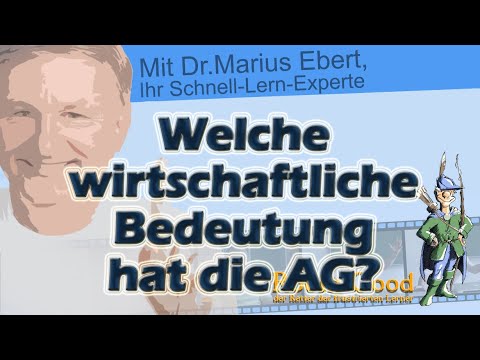 Welche wirtschaftliche Bedeutung hat die AG?