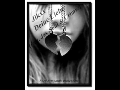 JIKXX - DEINE LIEBE (FEAT. JAY-SOUL & CRIMSZ)