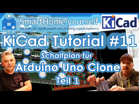KiCad Tutorial für Anfänger #11 - Arduino Uno Clone Schaltplan erstellen (Teil 1)
