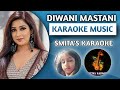 Diwaani Mastani | Clean Karaoke Music With Lyrics