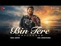 Bin Tere (Unplugged) Aamir Mir | Vishal & Shekhar | Chandan V | I Hate Luv Storys | Cover Culture