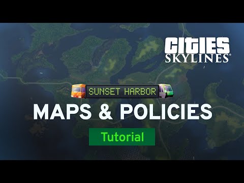 New Maps, Policies, and Unique Buildings | Sunset Harbor Tutorial Part 4 | Cities: Skylines