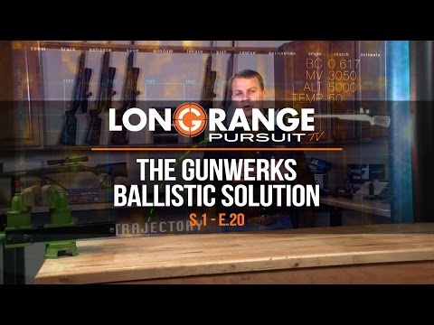 Long Range Pursuit | S1 E20 The Gunwerks Ballistic Solution