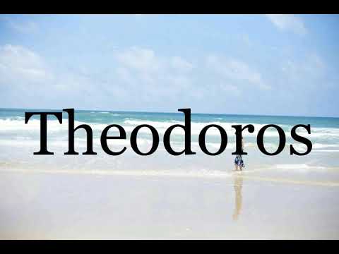 How To Pronounce Theodoros🌈🌈🌈🌈🌈🌈Pronunciation Of Theodoros