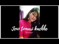 Jeno Tomari Kache | Female cover | by Usashi kundu | Sudhu Tomari jonno | somelata | Ash king