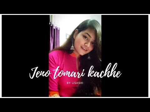 Jeno Tomari Kache | Female cover | by Usashi kundu | Sudhu Tomari jonno | somelata | Ash king
