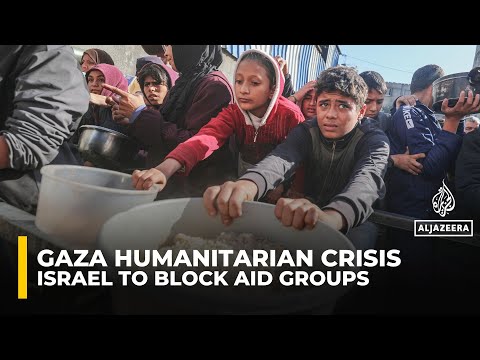 Israel to suspend 37 aid groups working in Gaza for failing to meet new vetting rules