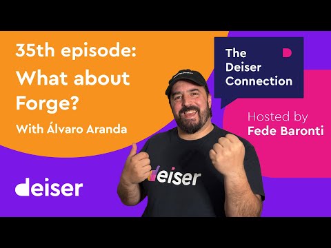EP 35 - What is Forge? - The Deiser Connection