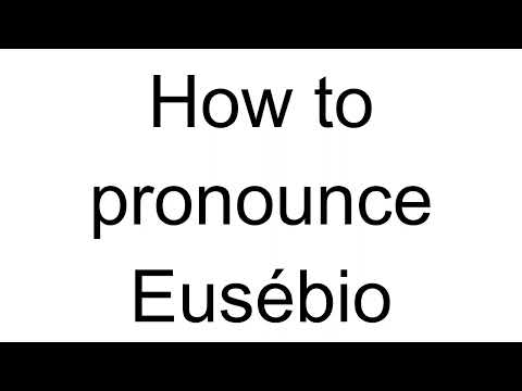 How to Pronounce Eusébio (Portuguese)
