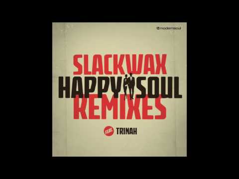 Slackwax - Happy Soul feat.  Trinah (Matteo Luis Remix)