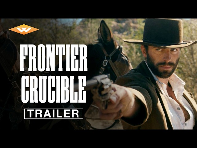 FRONTIER CRUCIBLE - Official Trailer | Starring Myles Clohessy | In Theaters & On Digital December 5