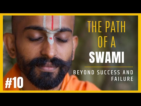 Beyond Success and Failure | Path of a Swami Podcast  #10 w/ Swami Chidananda