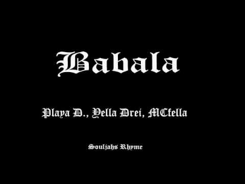 Souljahs Rhyme - Babala - MC Fella, Playa D., Yella Drei