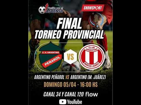 ARGENTINO PEÑAROL - ARGENTINO MARCOS JUAREZ | Torneo Provincial - FINAL-