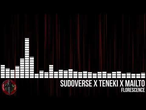[Hardwave] Sudoverse x Teneki x Mailto - Florescence