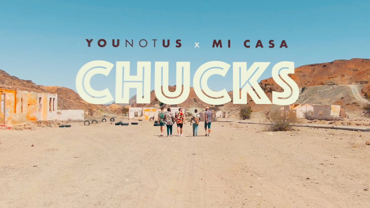 YouNotUs x Mi Casa – Chucks (OFFICIAL MUSIC VIDEO)