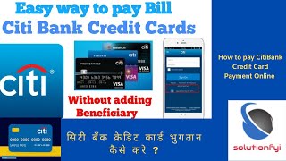 How to pay CitiBank Credit Card Payment Online II सिटी बँक क्रेडिट कार्ड भुगतान कैसे करे ?