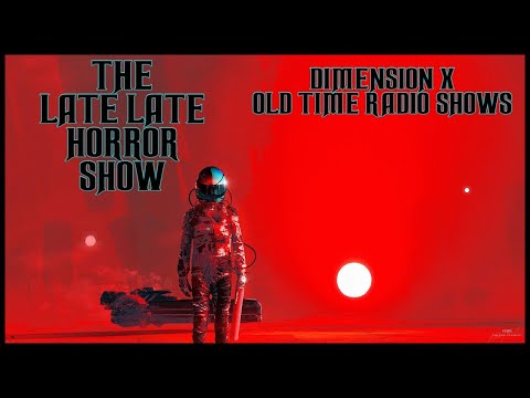 DIMENSION X SCI-FI OLD TIME RADIO SHOWS ALL NIGHT
