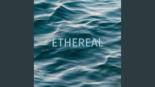Ethereal Music Video