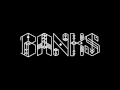 Banks - Brain (Ta-Ku Remix) 