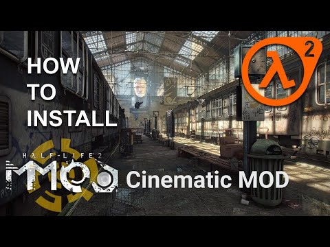 How to Install Cinematic MMOD MOD for Half Life 2