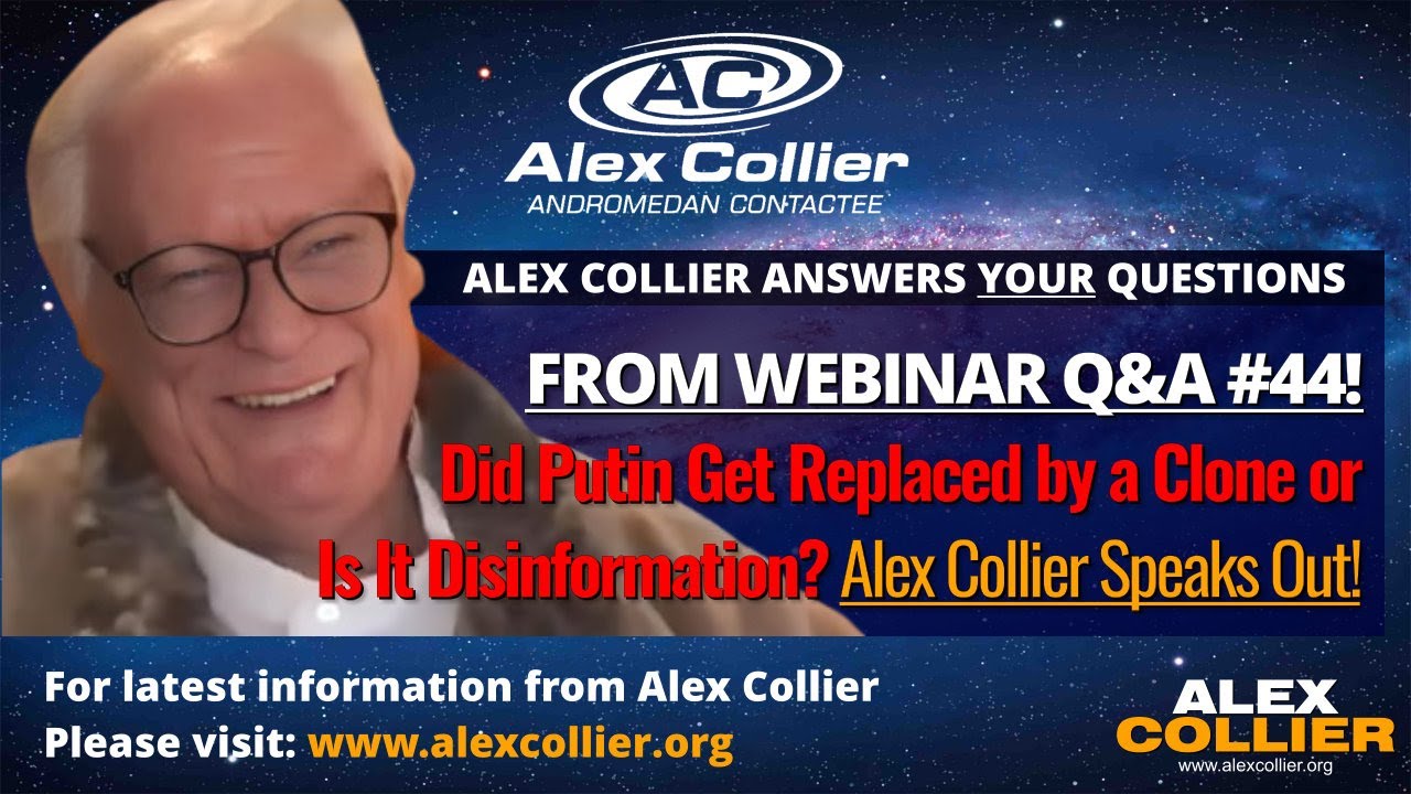 Did Putin Get Replaced by a Clone or Is It Disinformation? Alex Collier Speaks Out! 👁️✨