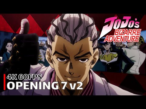 JoJo's Bizarre Adventure - Opening 7 v2 [4K 60FPS | Creditless | CC]
