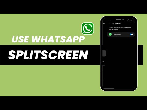How To Setup Whatsapp Splitscreen