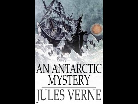 An Antarctic Mystery or The Sphinx of the Ice Fields by Jules Verne - Audiobook