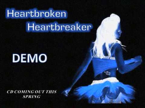 Heartbroken Heartbreaker (Demo- Original Piece)