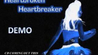 Heartbroken Heartbreaker (Demo- Original Piece)