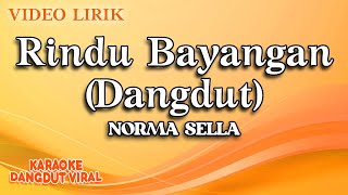 Download lagu Norma Sella - Rindu Bayangan Dangdut ( Video Lirik) mp3 Download lagu Norma Sella - Rindu Bayangan Dangdut ( Video Lirik) mp3