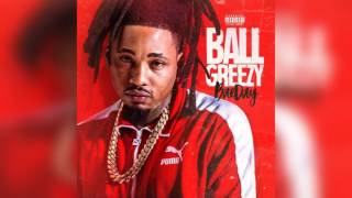 Ball Greezy - Since U Been Away (Feat. Ice Berg) [Bae Day]