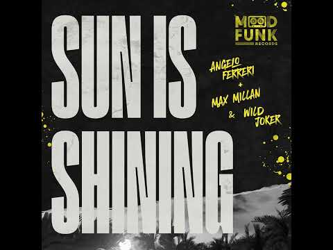 Angelo Ferreri · Max Millan · Wild Joker ~ Sun Is Shining (Edit)