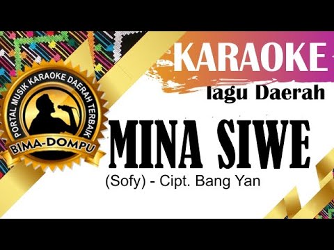 Karaoke Mina Siwe (Sofi) - Lagu Daerah Bima Dompu