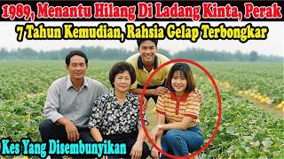Download lagu Kes Menantu Hilang Di Ladang Kinta, Perak 1989, 7 Tahun Kemudian Rahsia Bapa Mertua Terbongkar mp3