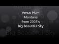 Venus Hum -- Montana