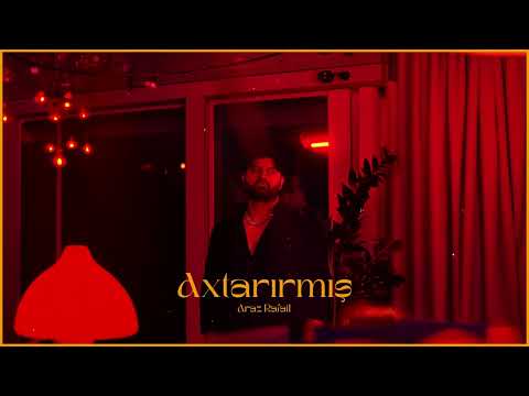 Araz Rafail - Axtarırmış (Rəsmi Musiqi)