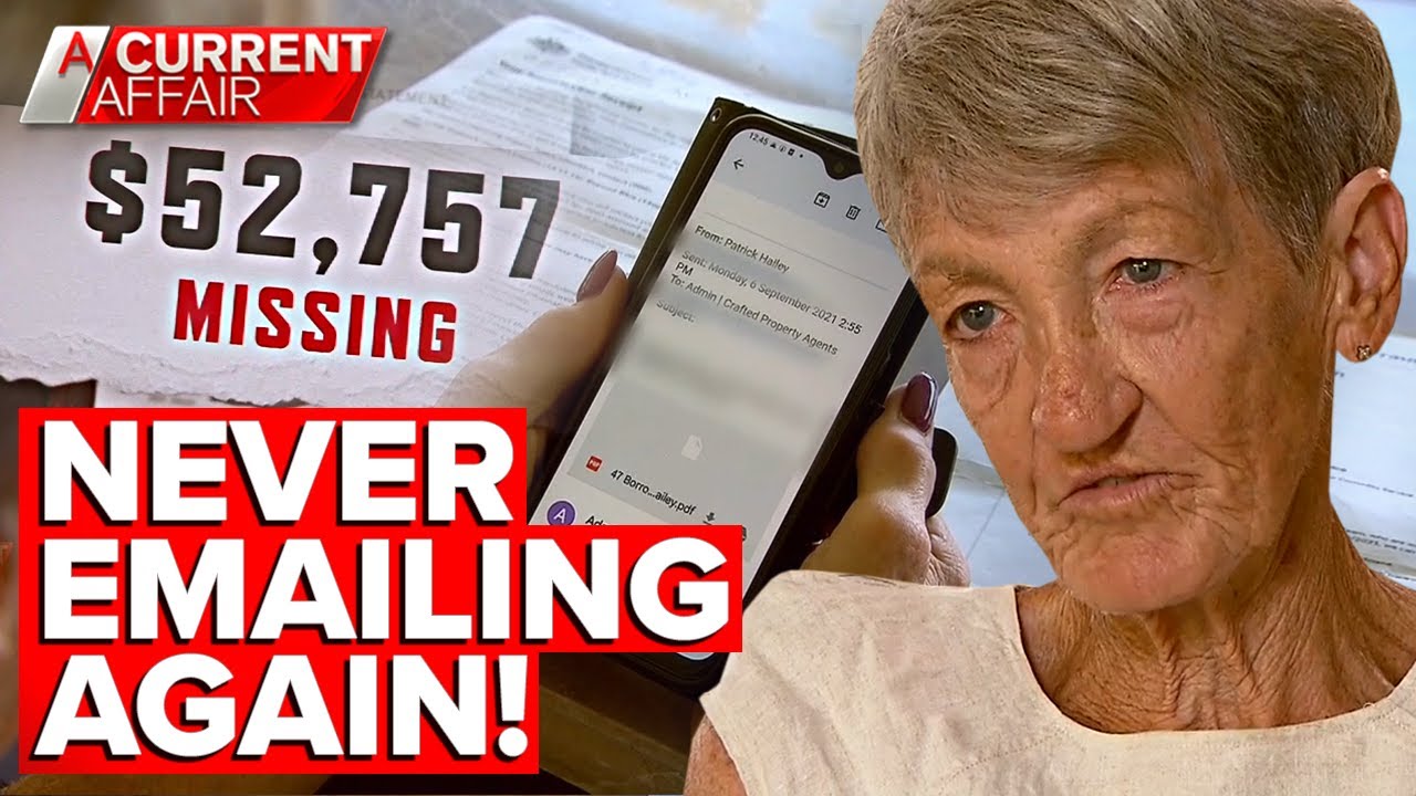 Couple never using email again after $52,000 goes missing | A Current Affair