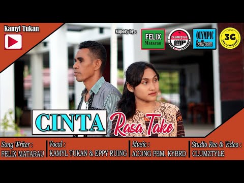 Kamyl Tukan ft Eppy Ruing - Cinta Rasa Take (Official  Music Video)