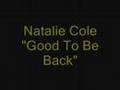 Natalie Cole - Good to be back